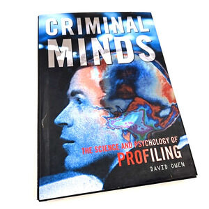 Criminal Minds Book "The Science And Psychology Of Profiling" By David Owen.